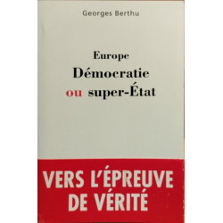 Europe démocratie ou super-état
