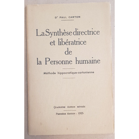 La Synthèse directrice et libératrice de la Personne humaine (4°...