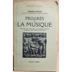 Progrés de la musique - Histoire de la musique en Europe depuis le...