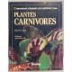 Comment choisir et cultiver vos plantes carnivores