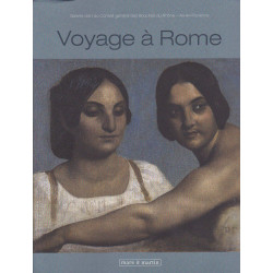 Voyage à Rome - les artistes la Provence et l'Académie de France...