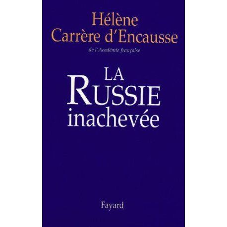 La Russie inachevée