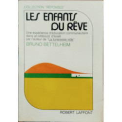 LES ENFANTS DU REVE - Une expéerience d'éducation communautaire...