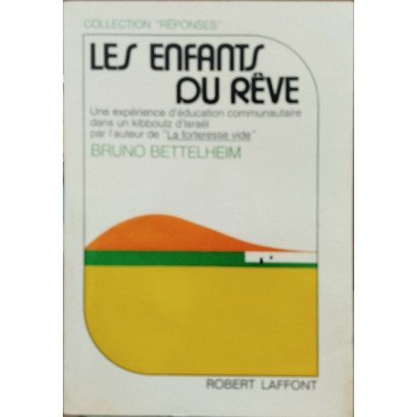 LES ENFANTS DU REVE - Une expéerience d'éducation communautaire...