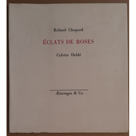 Eclats de roses / E.O