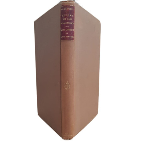 Etudes sur l'Art et la Curiosité suivi de Arts libéraux et arts...