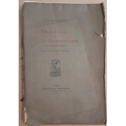 La Venus d'Arles et le Museon Arlaten /E.O./ préface par Frédéric...