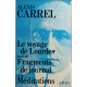 Le voyage de Lourdes suivi fragments de journal et de méditations