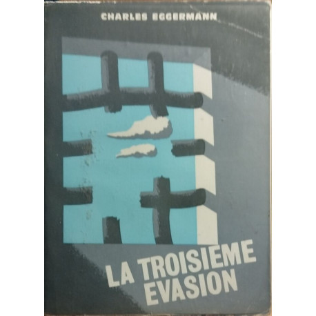 La troisime evasion