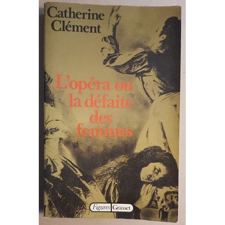 L'opéra ou la défaite des femmes