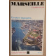 Marseille - L'équilibre du Sud