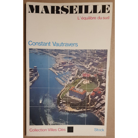 Marseille - L'équilibre du Sud