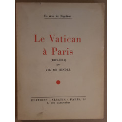 Le Vatican à Paris (1809-1814) - Un rêve de napoléon