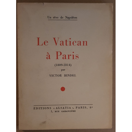 Le Vatican à Paris (1809-1814) - Un rêve de napoléon