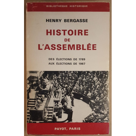 Histoire de l'assemblée des élections de 1789 aux élections de 1967