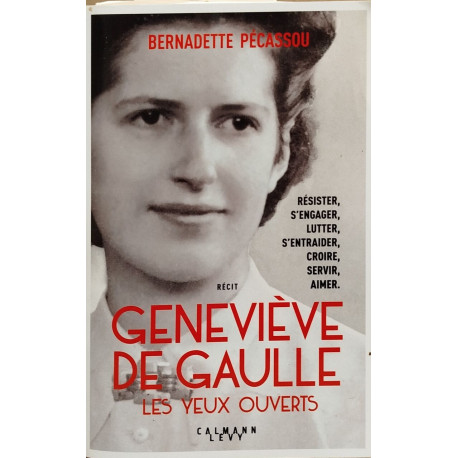 Geneviève de Gaulle les yeux ouverts