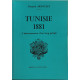 Tunisie 1881 ... L'aboutissement d'un long périple