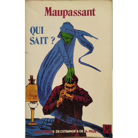 Qui sait ? autres histoires etranges