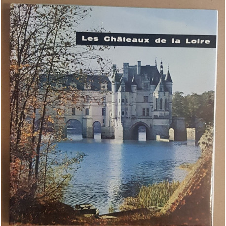Les châteaux de la Loire