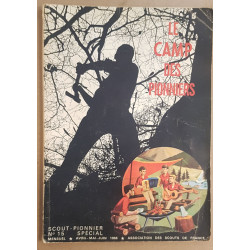 Le camp des pionniers - Scout-Pionnier N°15 spécial -...