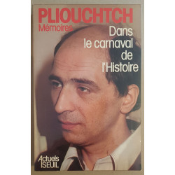 Mémoires - Dans le carnaval de l'histoire