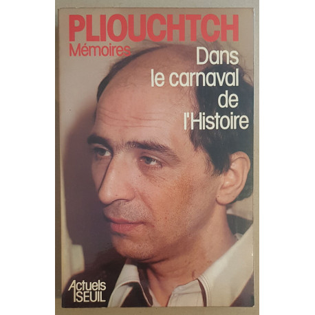 Mémoires - Dans le carnaval de l'histoire