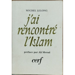 J'ai rencontré l'islam
