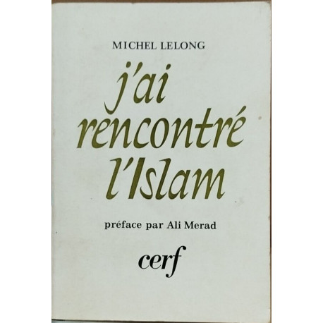 J'ai rencontré l'islam