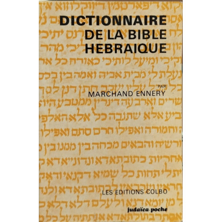Dictionnaire de la bible hebraique (Judaica Poche)