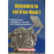 Defendre la loi d'en-haut ! pourquoi faut il s'opposer au "...