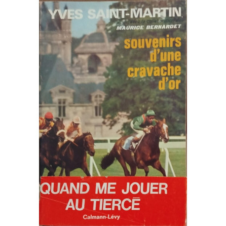 Souvenirs d'une cravache d'or