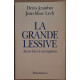 La grande lessive - Anarchie et corruption