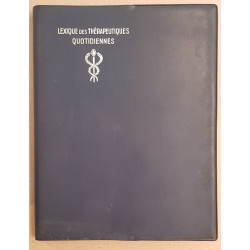 Lexique des thérapeutiques quotidiennes classées par indications...