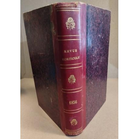 REVUE HORTICOLE Journal d'horticulture pratique1856 Quatrième...