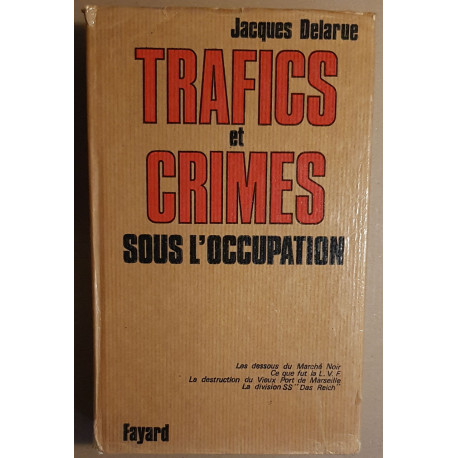Trafics et crimes sous l'occupation