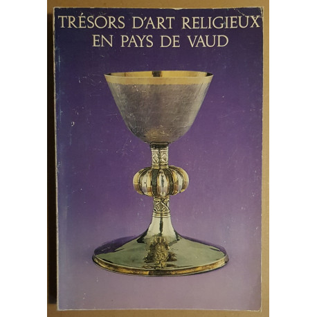 Trésors d'art religieux en pays de Vaud - Exposition