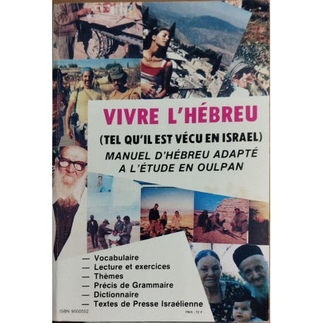 Vive l'hébreu ( tel qu'il est vé"cu en Israel )-manuel d'hébreu...