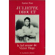 Juliette drouet le bel amour de Victor Hugo