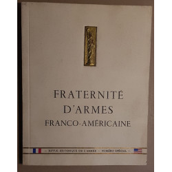 Fraternité d'armes Franco-Américaine - N° spécial - Revue...