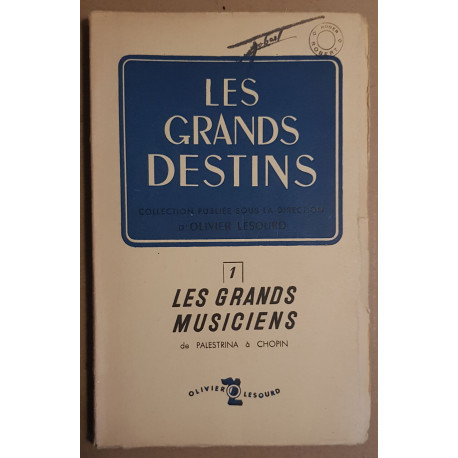 Les grands musiciens de Palestrina à Chopin
