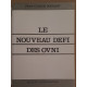 Le nouveau défi des O.V.N.I