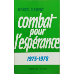 Combat pour l'espérance / tome 2 1975-1978