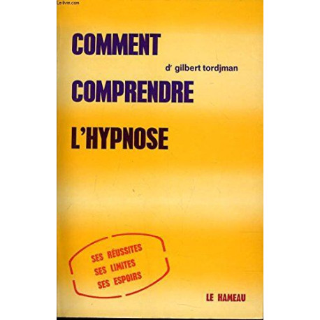 Comment comprendre l'hypnose