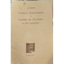 Traitement homéopathique des troubles du psychisme et du caractere
