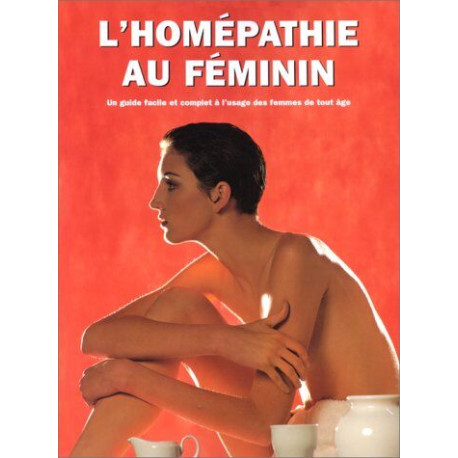 Homéopathie au feminin (l') (Articles Sans C)