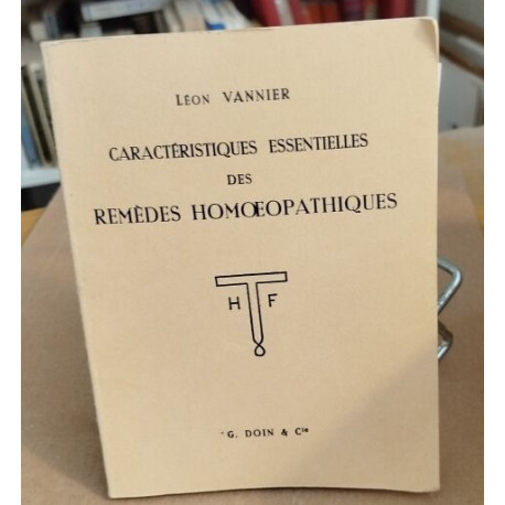 Caracteristiques essentielles des remesdes homéopathiques