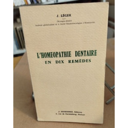 L'homéopathie dentaire en dix remedes