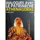 Dialogues avec le patriarche Athenagoras