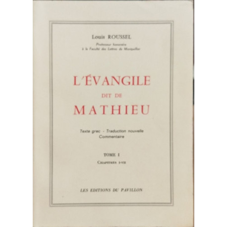 L'évangile de Mathieu / tome 1 : chapitres I-VII : texte...