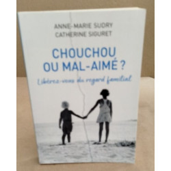 Choucou ou mal aimé ? Liberez vous du regard familial